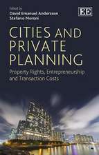 Cities and Private Planning – Property Rights, Entrepreneurship and Transaction Costs