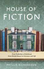 Richardson, P: House of Fiction