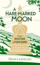 Lascelles, D: Hare-Marked Moon