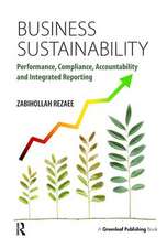 Business Sustainability: Performance, Compliance, Accountability and Integrated Reporting