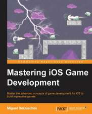 Mastering IOS Game Development