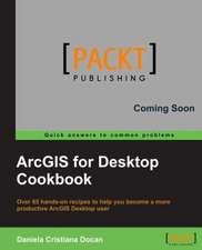 Arcgis for Desktop Cookbook: Beginner's Guide - Second Edition