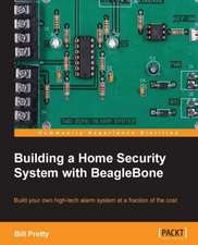 Building a Home Security System with Beaglebone: Beginner's Guide - Second Edition