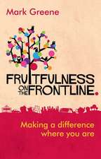 Fruitfulness on the Frontline – Making A Difference Where You Are