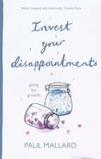 Invest Your Disappointments – Going For Growth