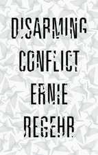 Disarming Conflict