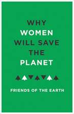 Why Women Will Save The Planet