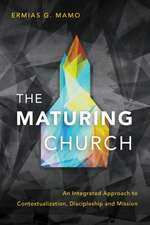 The Maturing Church