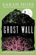 Moss, S: Ghost Wall