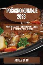 Po¿asno kuhanje 2023