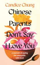 Chinese Parents Don't Say I Love You