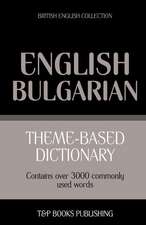 Theme-Based Dictionary British English-Bulgarian - 3000 Words