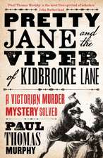 Murphy, P: Pretty Jane and the Viper of Kidbrooke Lane