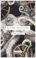 Playing the Octopus