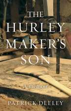 The Hurley Maker's Son