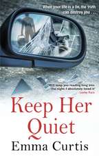 Curtis, E: Keep Her Quiet