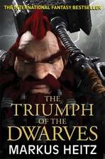 Heitz, M: Triumph of the Dwarves