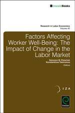 Factors Affecting Worker Well–Being – The Impact of Change in the Labor Market