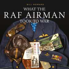 What the RAF Airman Took to War