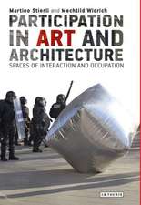 Participation in Art and Architecture: Spaces of Interaction and Occupation