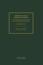 Everyday Life in Medieval Baghdad: The Observations and Tales of a Mesopotamian Judge