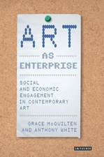 Art as Enterprise: Social and Economic Engagement in Contemporary Art