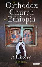 The Orthodox Church of Ethiopia: A History