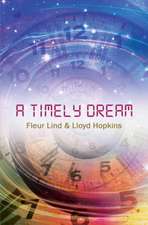 A Timely Dream