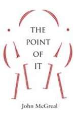 The Point of It