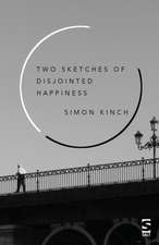 Kinch, S: Two Sketches of Disjointed Happiness