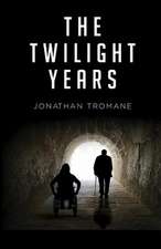 The Twilight Years