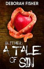 Slither - A Tale of Sin