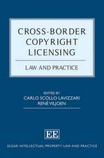 Cross–Border Copyright Licensing – Law and Practice