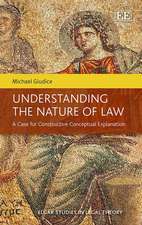 Understanding the Nature of Law – A Case for Constructive Conceptual Explanation