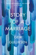 Gulliksen, G: Story of a Marriage