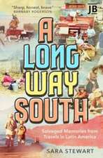 A Long Way South