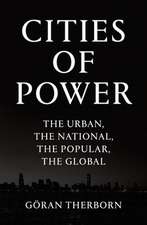 Cities of Power: The Urban, the National, the Popular, the Global