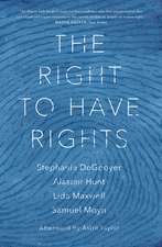 The Right to Have Rights