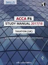 ACCA F6 Taxation UK Study Manual (FA 2016)