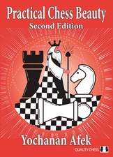 Practical Chess Beauty: Second Edition
