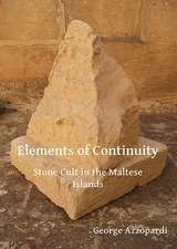 Elements of Continuity: Stone Cult in the Maltese Islands