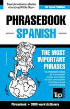 English-Spanish Phrasebook and 3000-Word Topical Vocabulary