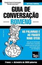 Guia de Conversacao Portugues-Romeno E Vocabulario Tematico 3000 Palavras