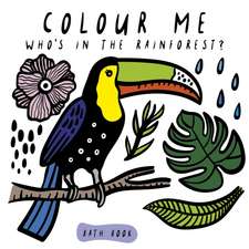 Colour Me: Who's in the Rainforest?