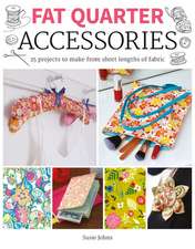 Fat Quarter: Accessories