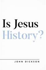 Is Jesus History?