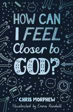 How Can I Feel Closer to God?