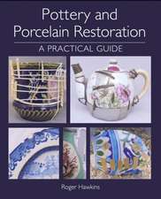 Hawkins, R: Pottery and Porcelain Restoration