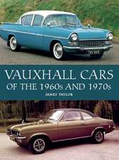 Vauxhall Cars of the 1960s and 1970s