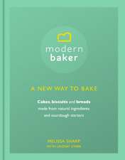 Modern Baker: A New Way To Bake